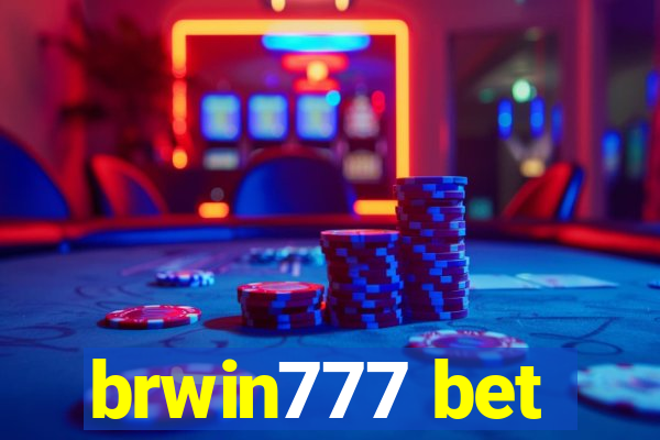 brwin777 bet
